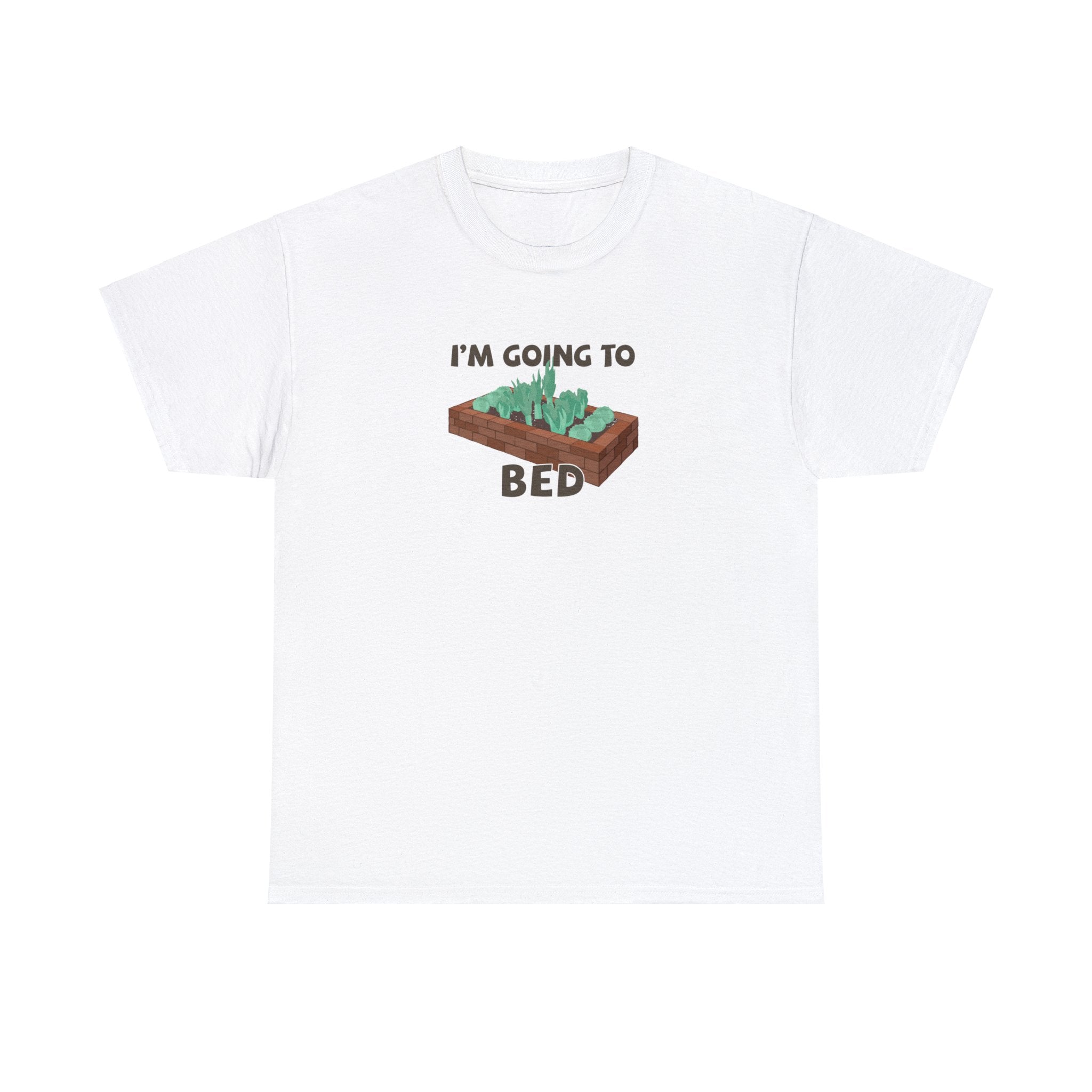 I'm going to bed (brick) T-shirt