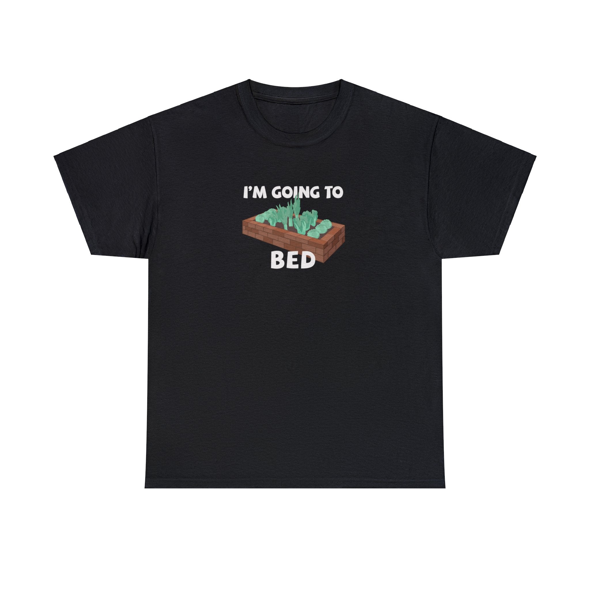 I'm going to bed (brick) T-shirt