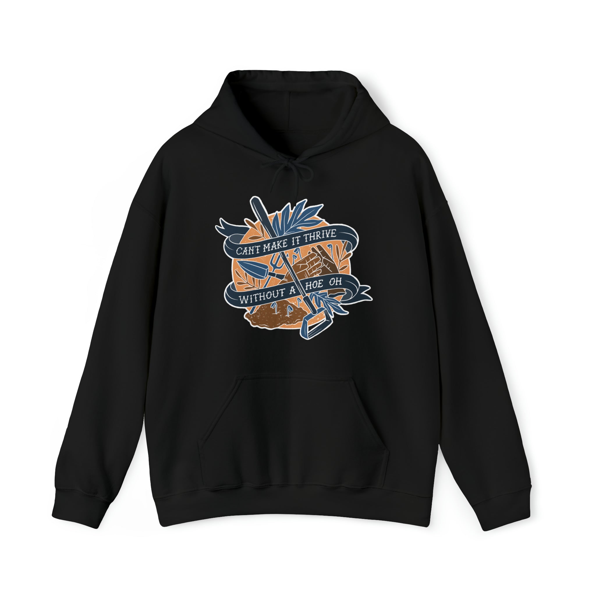 Can't Make it Thrive Without a Hoe Hoodie blue/brown