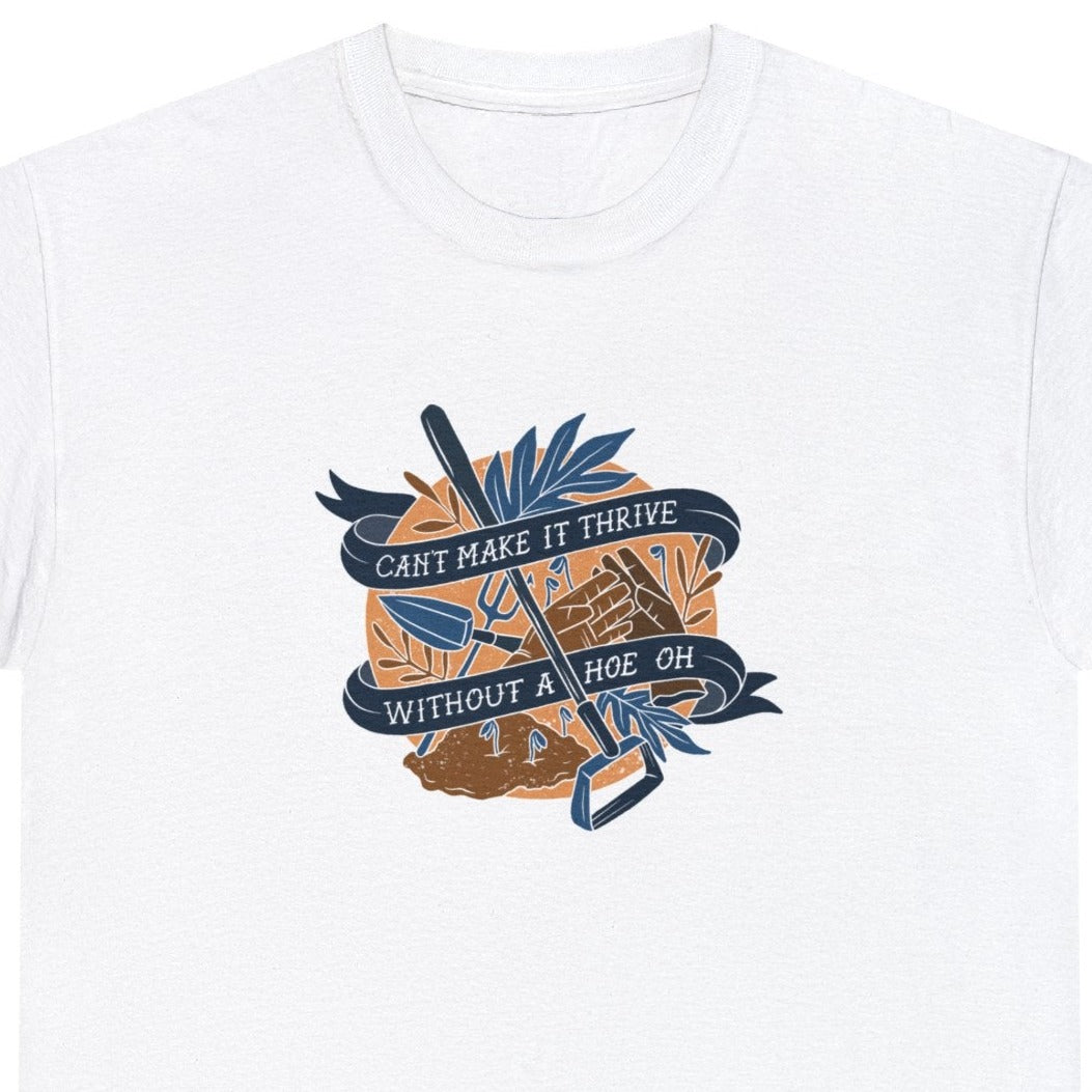 Can't Make it Thrive Without a Hoe T-shirt blue/brown