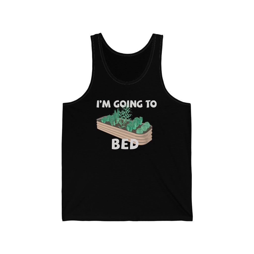 I'm going to bed metal garden bed tank top